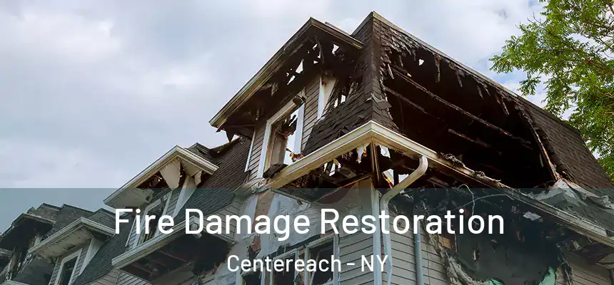 Fire Damage Restoration Centereach - NY