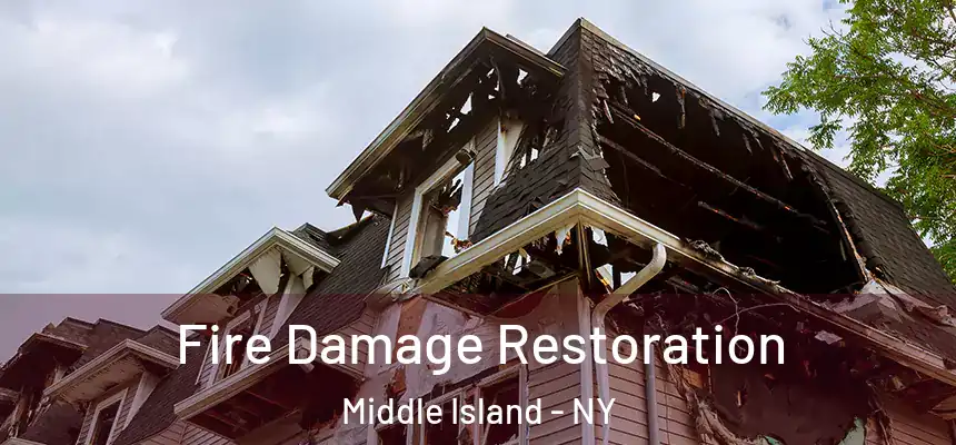 Fire Damage Restoration Middle Island - NY