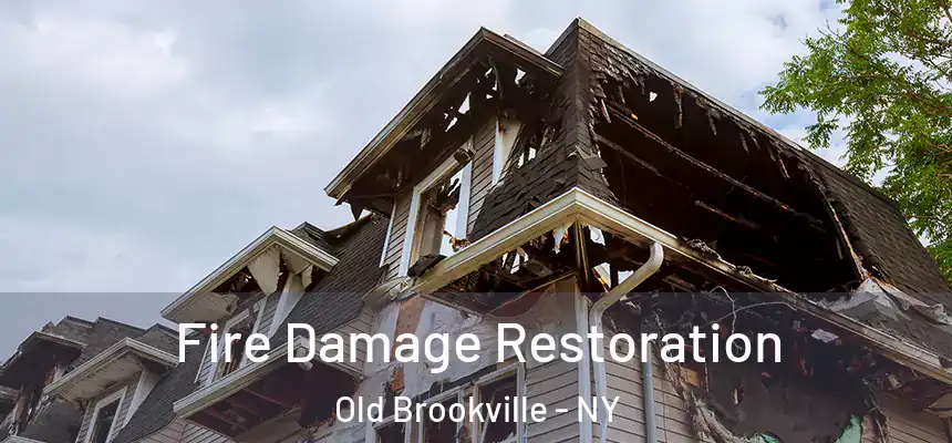Fire Damage Restoration Old Brookville - NY