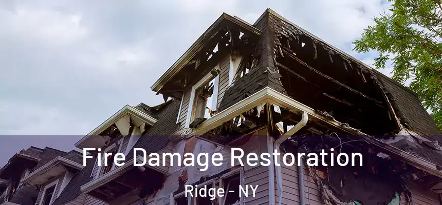  Fire Damage Restoration Ridge - NY