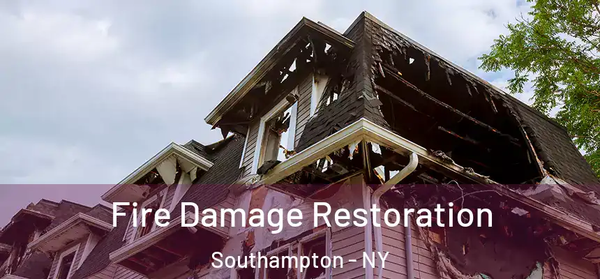 Fire Damage Restoration Southampton - NY