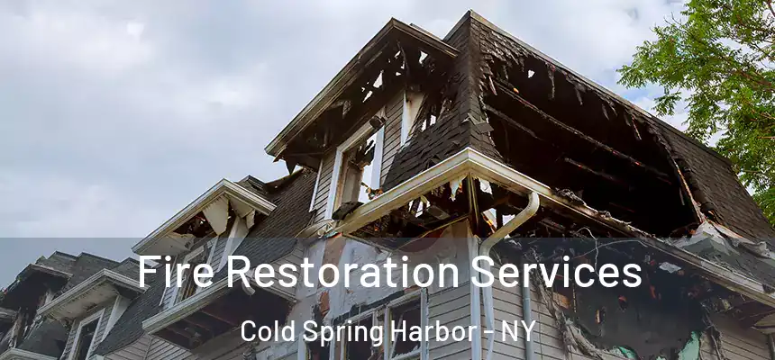 Fire Restoration Services Cold Spring Harbor - NY