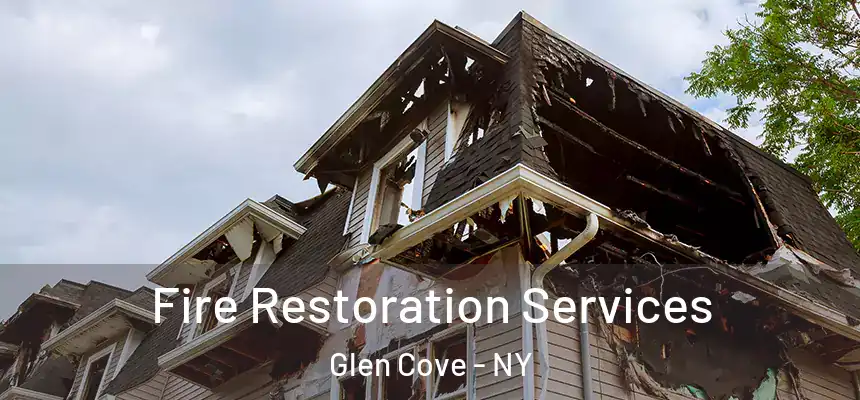  Fire Restoration Services Glen Cove - NY