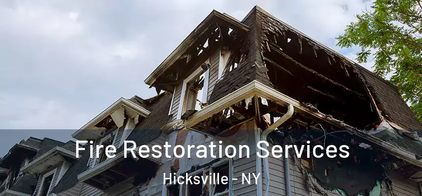 Fire Restoration Services Hicksville - NY