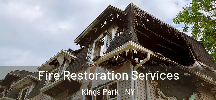 Fire Restoration Services Kings Park - NY