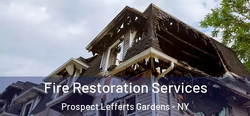  Fire Restoration Services Prospect Lefferts Gardens - NY