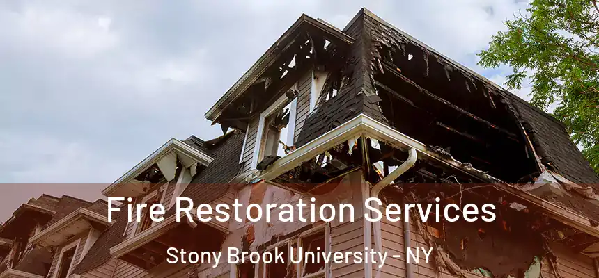 Fire Restoration Services Stony Brook University - NY