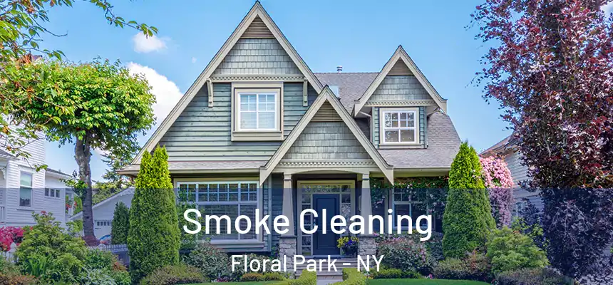 Smoke Cleaning Floral Park - NY