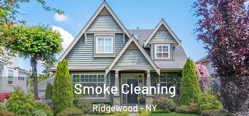  Smoke Cleaning Ridgewood - NY