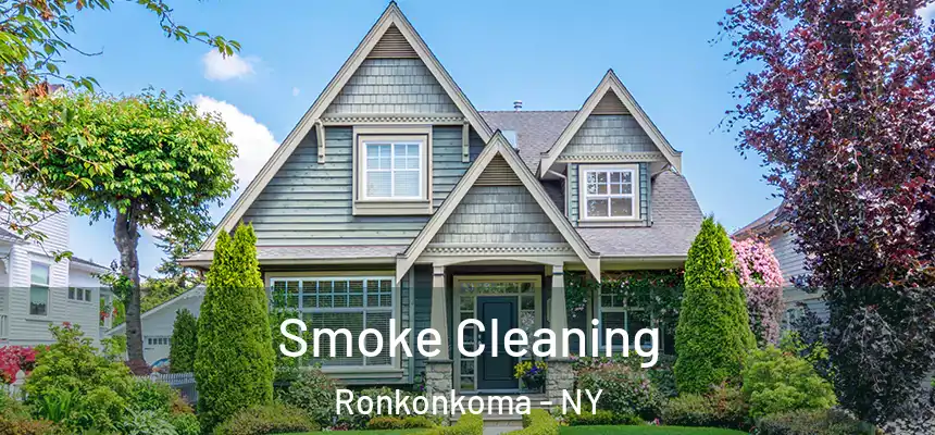 Smoke Cleaning Ronkonkoma - NY