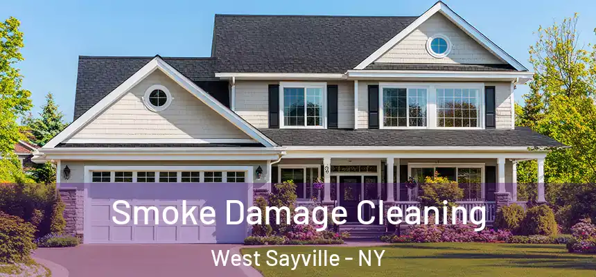 Smoke Damage Cleaning West Sayville - NY